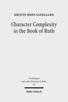 portada Character Complexity in the Book of Ruth (in English)