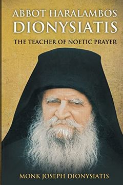portada Abbot Haralambos Dionysiatis - the Teacher of Noetic Prayer 