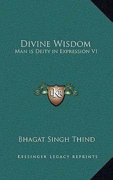 portada divine wisdom: man is deity in expression v1 (in English)