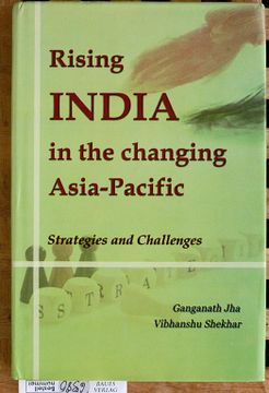 portada Rising India in the Changing Asia Pacific Strategies and Challenges.