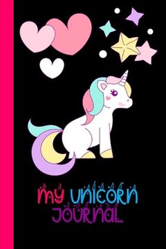 portada My Unicorn Journal: Unicorn Lover Gift Journal: Blank Lined Journal and Coloring Pages (en Inglés)
