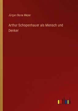 portada Arthur Schopenhauer als Mensch und Denker (en Alemán)