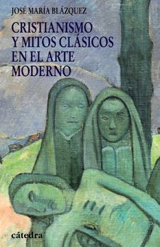 portada Cristianismo y Mitos Clasicos en el Arte Moderno (in Spanish)
