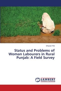 portada Status and Problems of Woman Labourers in Rural Punjab: A Field Survey (en Inglés)