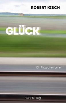 portada Glück: Ein Tatsachenroman (en Alemán)
