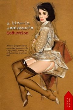 portada A Live-in Assistant's Seduction: Annie Wright's Extra-Curricular Erotic Educational