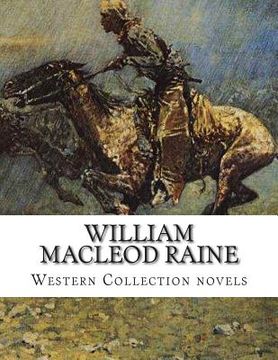 portada William MacLeod Raine, Western Collection novels (en Inglés)