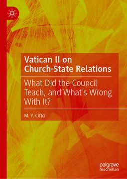 portada Vatican II on Church-State Relations: What Did the Council Teach, and What's Wrong with It?
