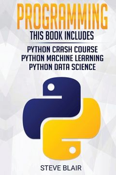 portada Programming: Python Machine Learning, Python Crash Course, and Python Data Science for Beginners