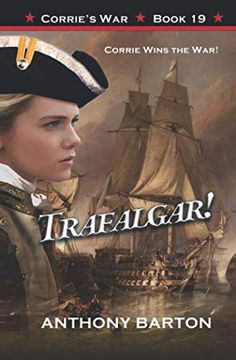 portada Trafalgar! Corrie Wins the War! (Corrie's War) (in English)