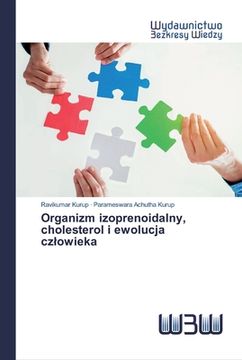 portada Organizm izoprenoidalny, cholesterol i ewolucja czlowieka (in Polaco)