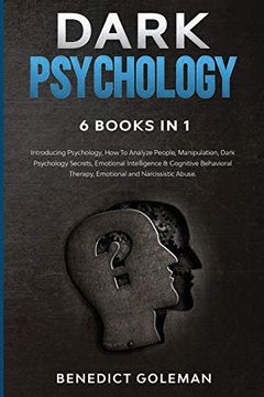 portada Dark Psychology 6 Books in 1: Introducing Psychology,How to Analyze People, Manipulation,Dark Psychology Secrets,Emotional Intelligence & Cognitive Behavioral Therapy,Emotional and Narcissistic Abuse 