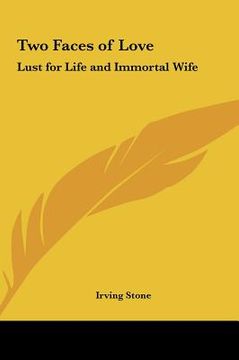 portada two faces of love: lust for life and immortal wife (in English)