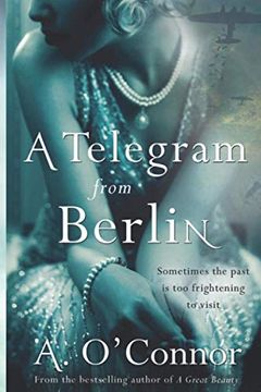 portada A Telegram From Berlin: A Dramatic Story set in the Irish Corridors of Power During World war ii (en Inglés)