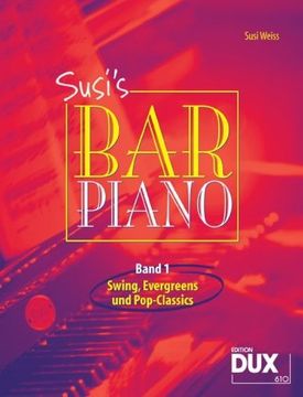 portada Susi's Bar Piano 1: Swing, Evergreens und Pop-Classics in mittelschwerer Bearbeitung für den anspruchsvollen Pianisten (en Alemán)