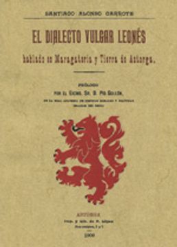 El dialecto vulgar leones hablado en maragateria y tierra de Astorga