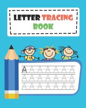 portada Letter Tracing Book: Learn How to Write Alphabet A to Z Uppercase and Lowercase Letters (Volume 6) (en Inglés)