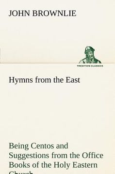 portada hymns from the east being centos and suggestions from the office books of the holy eastern church