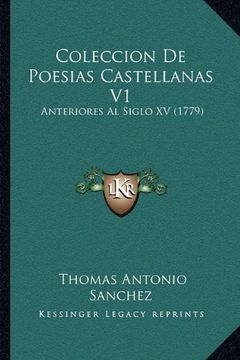 portada Coleccion de Poesias Castellanas v1: Anteriores al Siglo xv (1779)