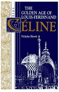 portada the golden age of louis-ferdinand celine (in English)