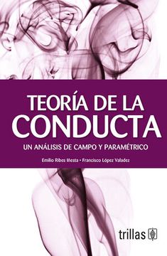 portada Teoría de la Conducta. Un Análisis de Campo y Paramétrico (in Spanish)