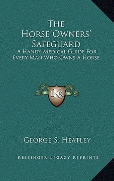 portada the horse owners' safeguard: a handy medical guide for every man who owns a horse (in English)