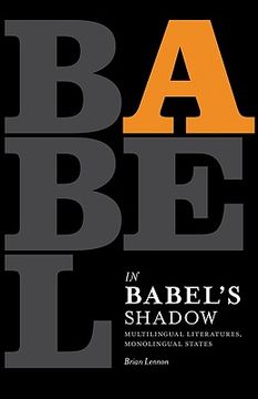 in babel´s shadow,multilingual literatures, monolingual states