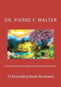 portada the new paradigm in consciousness and psychology (in English)