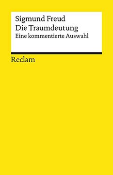 portada Die Traumdeutung: Eine Kommentierte Auswahl (Reclams Universal-Bibliothek) (en Alemán)