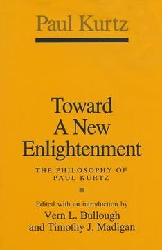 portada toward a new enlightenment: the philosophy of paul kurtz (en Inglés)