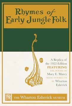 portada Rhymes of Early Jungle Folk: A Replica of the 1922 Edition Featuring the Poems of Mary e. Marcy With Woodcuts by Wharton Esherick