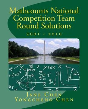 portada Mathcounts National Competition Team Round Solutions 2001 to 2010 (en Inglés)