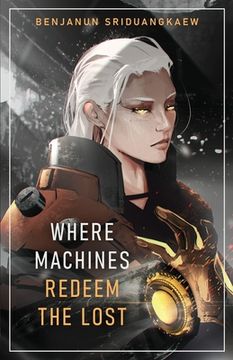 portada Where Machines Redeem the Lost (en Inglés)