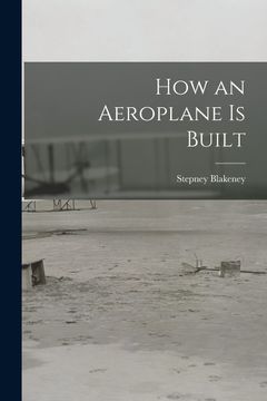 portada How an Aeroplane is Built