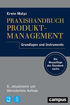 portada Praxishandbuch Produktmanagement: Grundlagen und Instrumente, Plus E-Book Inside (Epub, Mobi Oder Pdf) Matys, Erwin (en Alemán)