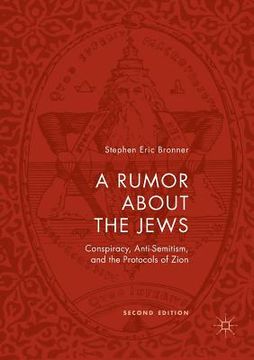 portada A Rumor about the Jews: Conspiracy, Anti-Semitism, and the Protocols of Zion (en Inglés)