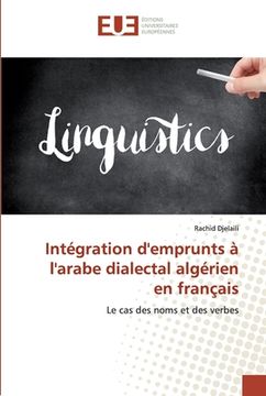 portada Intégration d'emprunts à l'arabe dialectal algérien en français (en Francés)