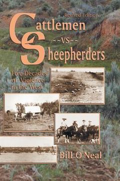 portada Cattlemen Vs Sheepherders: Five Decades of Violence in the West (en Inglés)