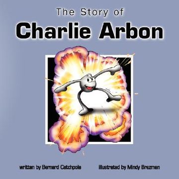 portada the story of charlie arbon (en Inglés)