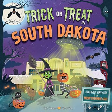 portada Trick or Treat in South Dakota: A Halloween Adventure in the Mount Rushmore State 