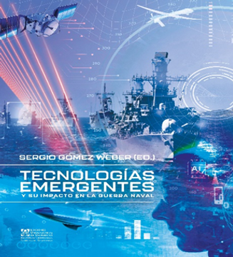 portada Tecnologías emergentes y su impacto en la guerra naval