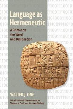 portada Language as Hermeneutic: A Primer on the Word and Digitization (en Inglés)