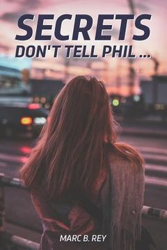 portada Secrets: Don't tell Phil ...