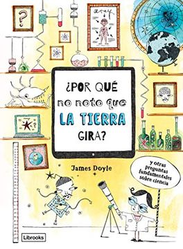 portada Por qué no Noto que la Tierra Gira? (in Spanish)