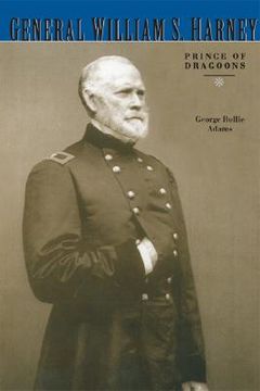portada general william s. harney: prince of dragoons (in English)