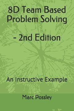 portada 8D Team Based Problem Solving - 2nd Edition: An Instructive Example (en Inglés)