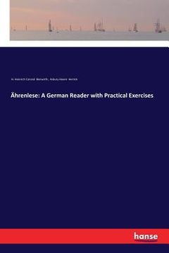 portada Ährenlese: A German Reader with Practical Exercises (in German)