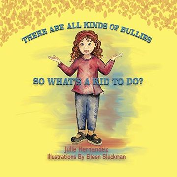 portada There are all Kinds of Bullies so What'S a kid to do? (in English)