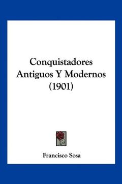 portada Conquistadores Antiguos y Modernos (1901)