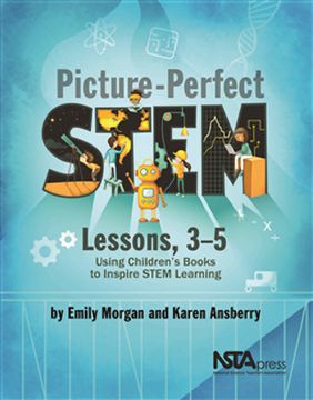 portada Picture-Perfect Stem Lessons, 3-5: Using Children's Books to Inspire Stem Learning (in English)